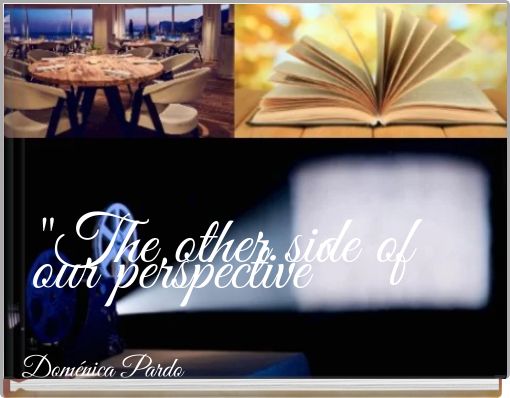 "The other side of our perspective"