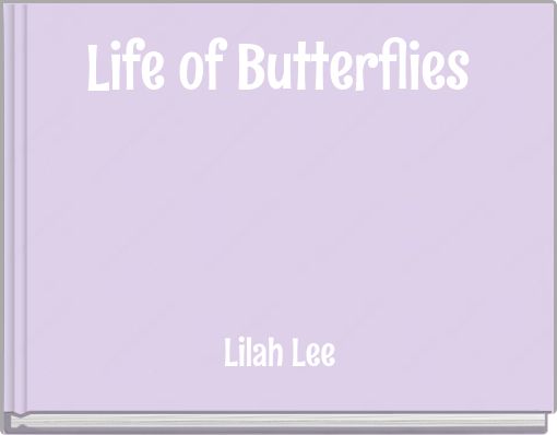 Life of Butterflies