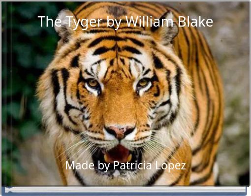 The Tyger by William Blake