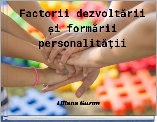Factorii dezvoltării și formării personalității
