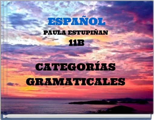ESPAÑOL PAULA ESTUPIÑAN 11B