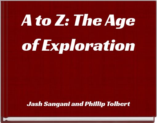 A to Z: The Age of Exploration