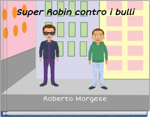 Front cover of 'Super Robin contro i bulli' 
