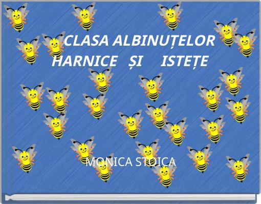 CLASA ALBINUȚELOR HARNICE ȘI ISTEȚE