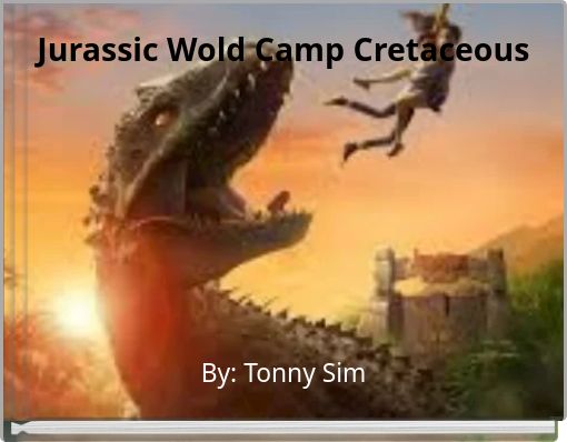 Jurassic Wold Camp Cretaceous