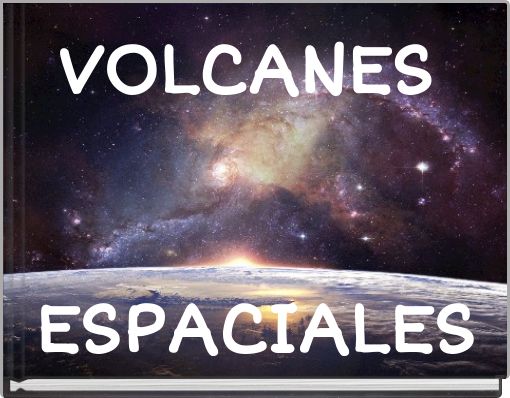 VOLCANES ESPACIALES