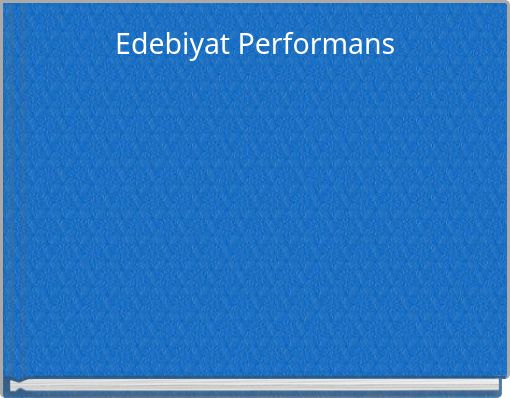 Edebiyat Performans