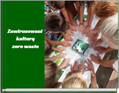 Zawirusowani kulturą zero waste