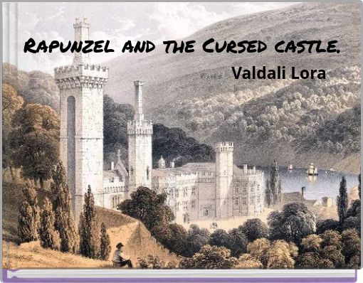 Rapunzel and the Cursed castle.