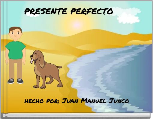 PRESENTE PERFECTO
