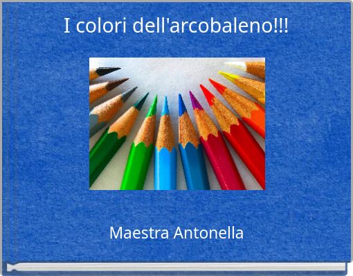 I colori dell'arcobaleno!!!