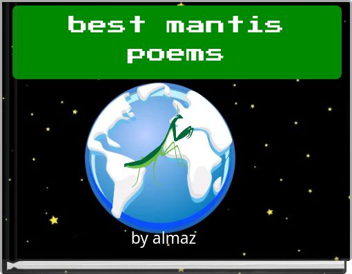 best mantis poems