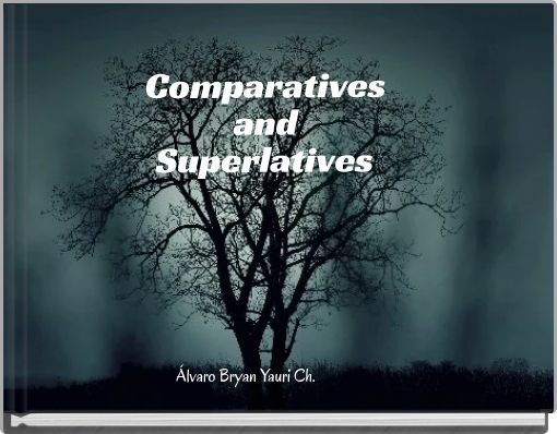 Comparatives and Superlatives