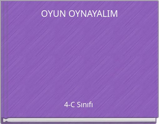 OYUN OYNAYALIM