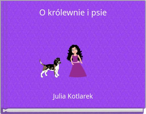 O królewnie i psie