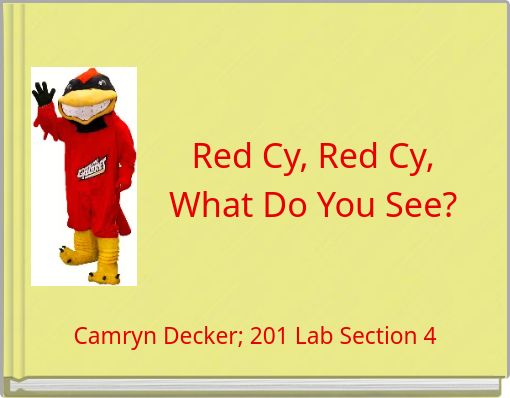 Red Cy, Red Cy, What Do You See?