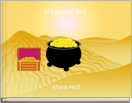 treasure hut