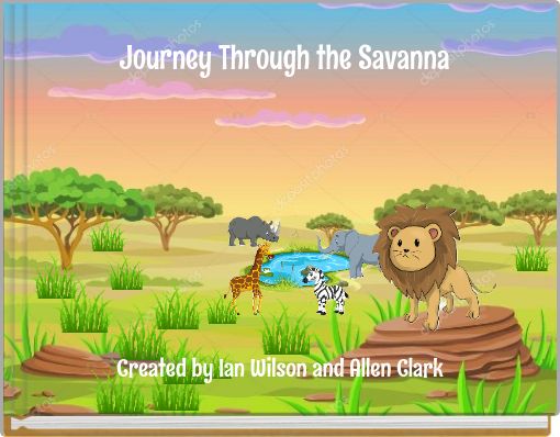 Journey Through the Savanna