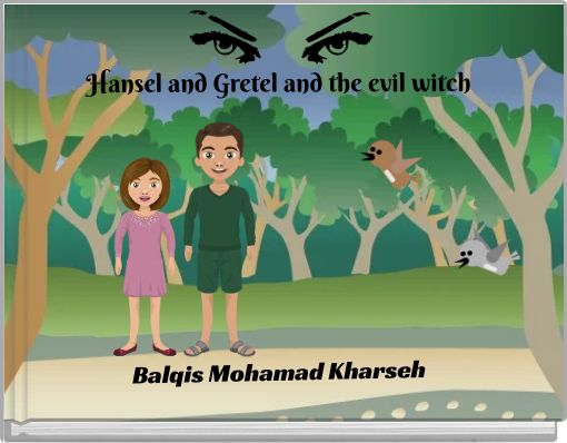 Hansel and Gretel and the evil witch