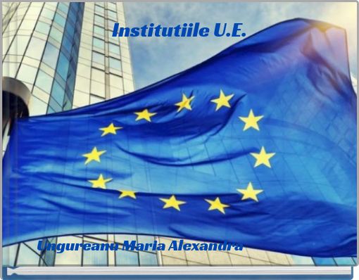 Institutiile U.E.