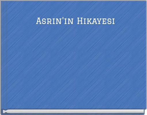 Asrın'ın Hikayesi