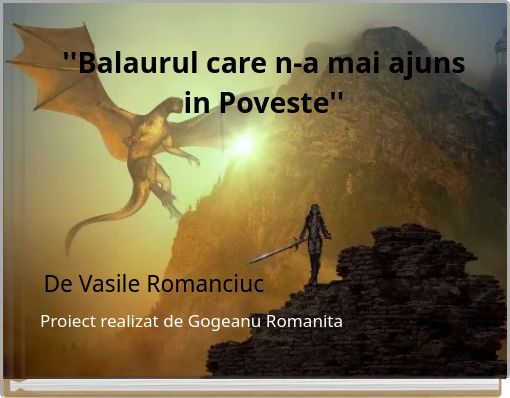 ''Balaurul care n-a mai ajuns in Poveste''