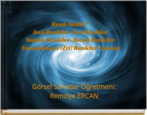 Renk Nedir? Ana Renkler-Ara Renkler Soğuk Renkler-Sıcak Renkler Tamamlayıcı (Zıt) Renkler Uyumu