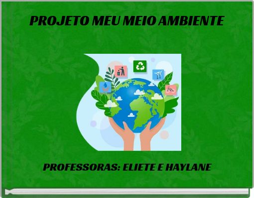 PROJETO MEU MEIO AMBIENTE
