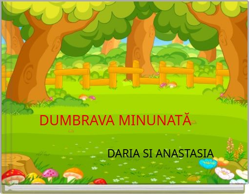 Front cover of 'DUMBRAVA MINUNATĂ' 