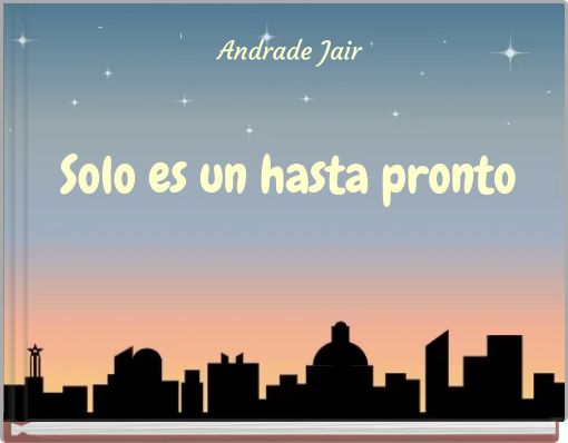 Solo es un hasta pronto