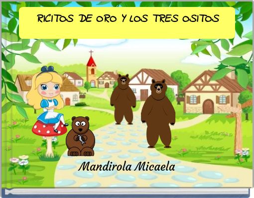 RICITOS DE ORO Y LOS TRES OSITOS