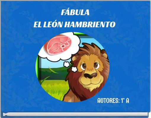 FÁBULAEL LEÓN HAMBRIENTO