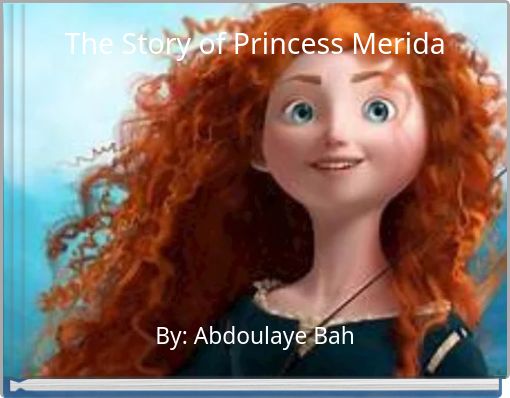 The Story of Princess Merida