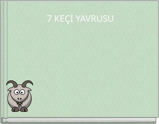 7 KEÇİ YAVRUSU