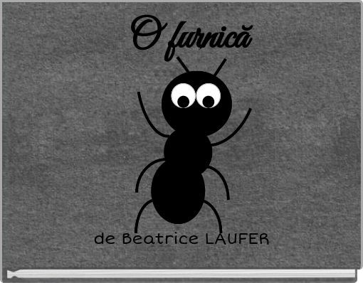 Front cover of 'O furnică' 