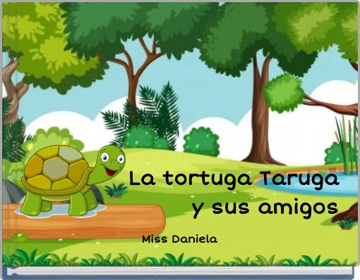La tortuga Taruga y sus amigos