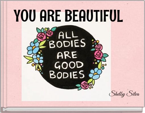 YOU ARE BEAUTIFUL