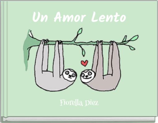 Front cover of 'Un Amor Lento' 