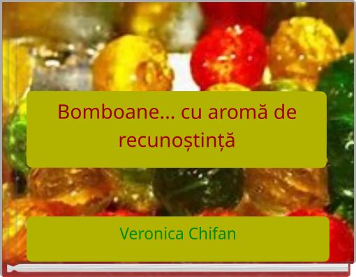 Bomboane... cu aromă de recunoștință