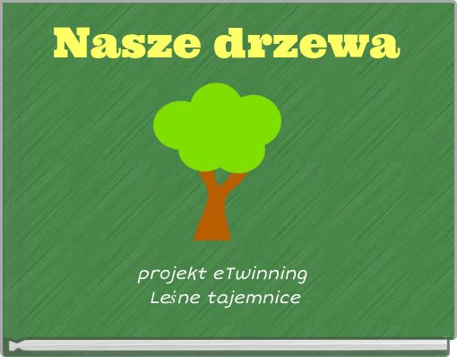 Nasze drzewa