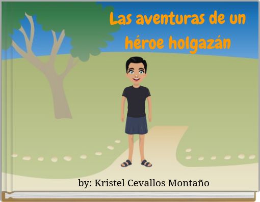 Las aventuras de un héroe holgazán