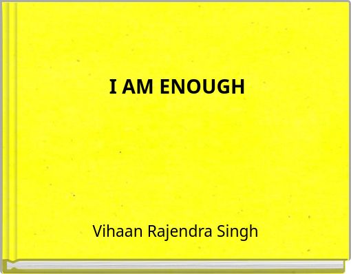 I AM ENOUGH