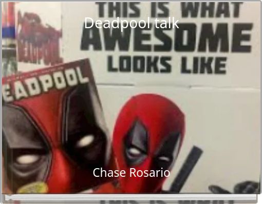 Deadpool talk