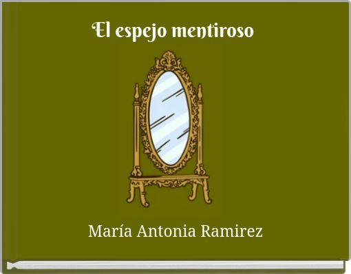 El espejo mentiroso