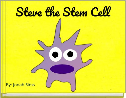 Steve the Stem Cell