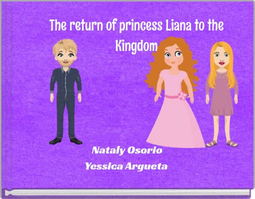 Front cover of 'The return of princess Liana to the Kingdom' 