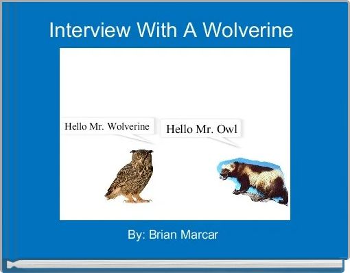 Interview With A Wolverine 