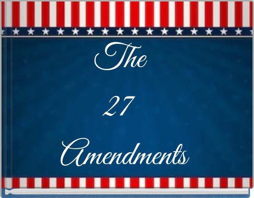 The 27 Amendments