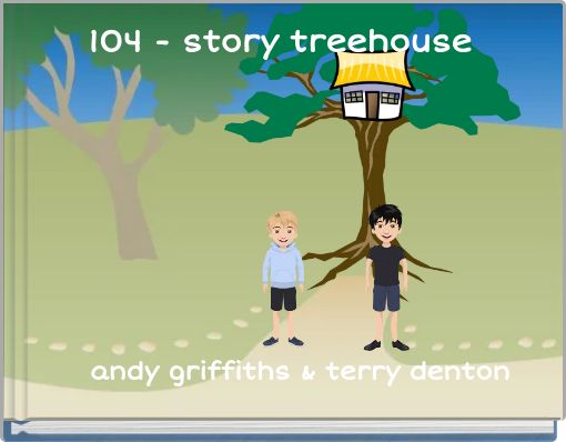 104 - story treehouse