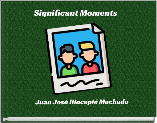Significant Moments